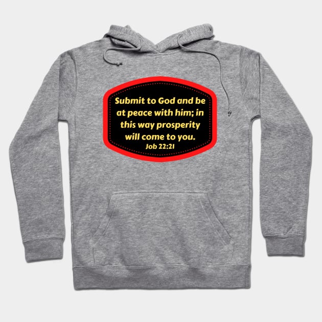 Bible Verse Job 22:21 Hoodie by Prayingwarrior